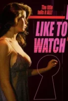 I Like to Watch erotik film izle