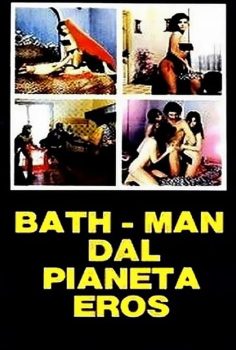 Bathman dal pianeta Eros erotik film izle